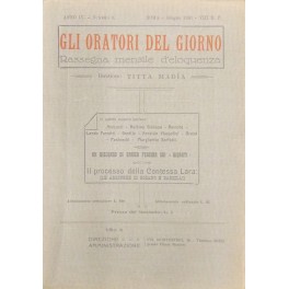 Gli oratori del giorno. Rassegna mensile d'eloquenza. Anno IV - …