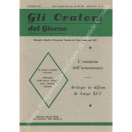 Gli oratori del giorno. Rassegna mensile d'eloquenza. Anno LVII - …