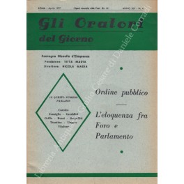 Gli oratori del giorno. Rassegna mensile d'eloquenza. Anno XLV - …