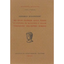 Gli studi olandesi sulla figura e l'opera di Augusto e …