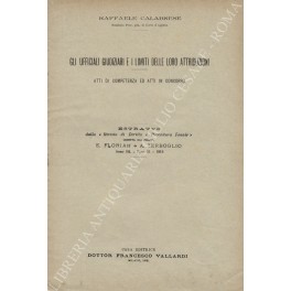 Gli ufficiali giudiziari e i limiti delle loro attribuzioni. Atti …