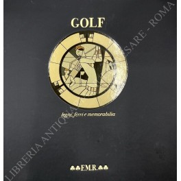 Golf. Legni, ferri e memorabilia. Testo storico. Golf nell'anno 2000 …