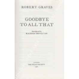 Goodbye to all that. Introduced by Raleigh Trevelyan