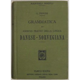 Grammatica ed esercizi pratici della lingua danese norvegiana con un …