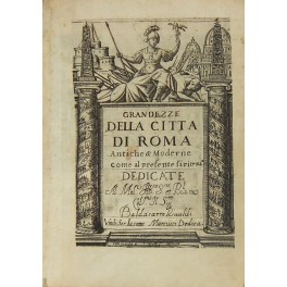Grandezze della citta di Roma antiche & moderne come al …