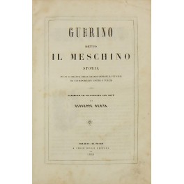 Guerino detto il meschino. Storia in cui si tratta delle …