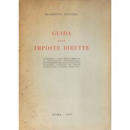 Guida alle imposte dirette. Aggiornata a tutto il 1949 con …