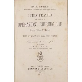 Guida pratica per esercizi di operazioni chirurgiche sul cadavere e …