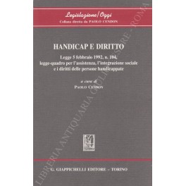 Handicap e diritto. Legge 5 febbraio 1992, n.104, legge-quadro per …