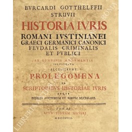 Historia iuris romani iustinianei graeci germanici canonici feudalis criminalis et …