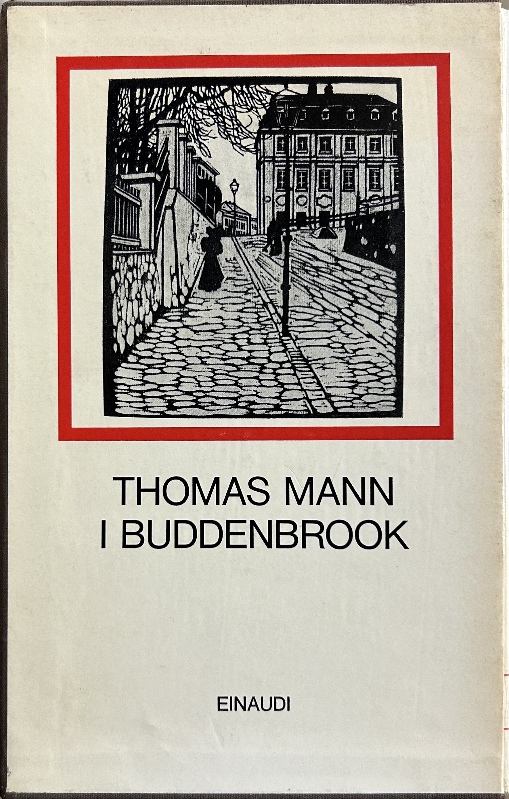 I Buddenbrook. Decadenza di una famiglia. Introduzione di Cesare Cases. …