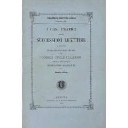 I casi pratici delle successioni legittime. Analisi del capo primo …