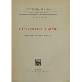 I contratti agrari. (Saggio di una teoria generale)