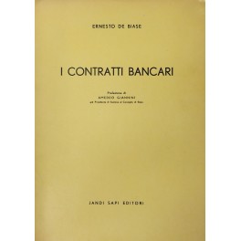I contratti bancari. Prefazione di Amedeo Giannini