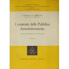 I contratti della Pubblica Amministrazione. Lezioni raccolte dall'assistente Dr. Giulia …