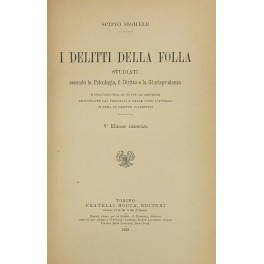 I delitti della folla studiati secondo la psicologia, il diritto …