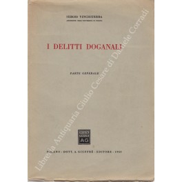 I delitti doganali. Parte generale
