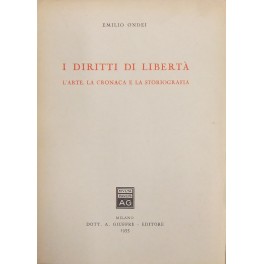 I diritti di libertà. L'arte, la cronaca e la storiografia