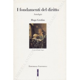 I fondamenti del diritto. Antologia. A cura di Paola Negro