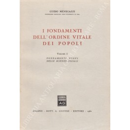 I fondamenti dell'ordine vitale dei popoli. Vol. I - Fondamenti …