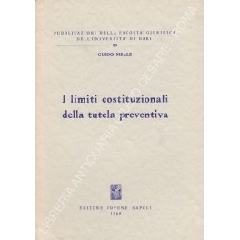I limiti costituzionali della tutela preventiva
