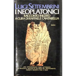 I neoplatonici. Racconto inedito a cura di Raffaele Cantarella. Nota …