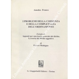 I problemi della coerenza e della completezza dell'ordinamento. Estratto da: …