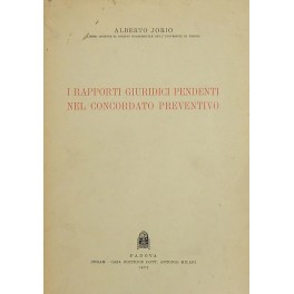 I rapporti giuridici pendenti nel concordato preventivo