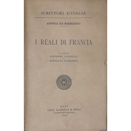 I Reali di Francia. A cura di Giuseppe Vandelli e …