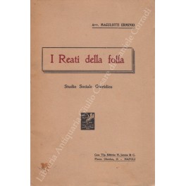 I reati della folla. Studio sociale giuridico