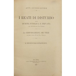 I reati di disturbo della quiete pubblica e privata. Art. …