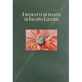 I ritratti di piante di Iacopo Ligozzi. Schede botanico-farmacologiche di …