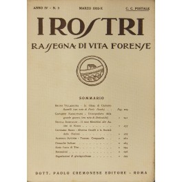I Rostri. Rassegna di vita forense. Anno IV - N. …