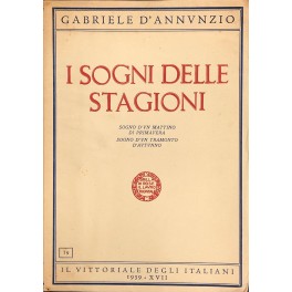 I sogni delle stagioni. Sogno d'un mattino di primavera; Sogno …