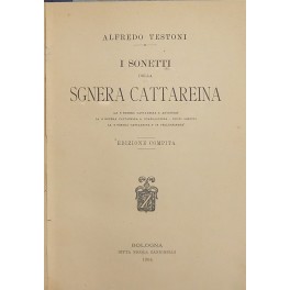 I sonetti della Sgnera Cattareina. La Sgnera Cattareina arvindris. La …