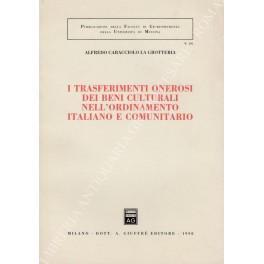I trasferimenti onerosi dei beni culturali nell'ordinamento italiano e comunitario