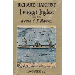 I viaggi inglesi 1494-1600. A cura di Franco Marenco