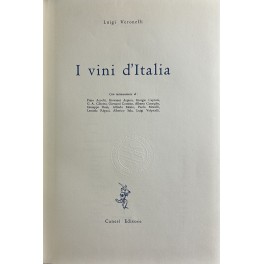 I vini d'Italia. Con testimonianze di Piero Accolti, Giovanni Arpino, …