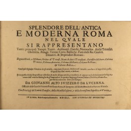 Iacobi Lauri Romani. Splendore dell'antica e moderna Roma nel quale …