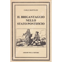 Il brigantaggio nello stato pontificio