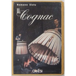 Il cognac. Interviste di: Alberto Bevilacqua, Alberto Consiglio, Marino de' …