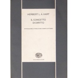 Il concetto di diritto. Introduzione e traduzione di Mario Cattaneo