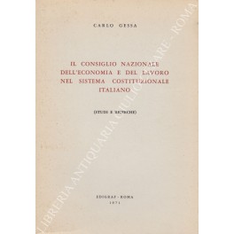 Il Consiglio Nazionale dell'Economia e del Lavoro nel Sistema Costituzionale …
