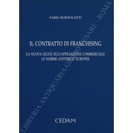 Il contratto di franchising. La nuova legge sull'affiliazione commerciale le …