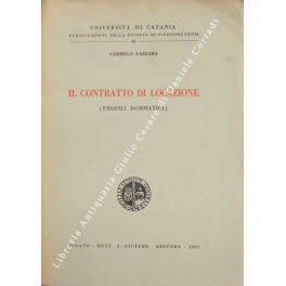 Il contratto di locazione. (Profili dommatici)