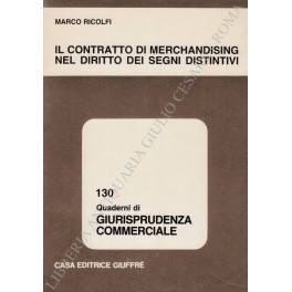 Il contratto di merchandising nel diritto dei segni distintivi
