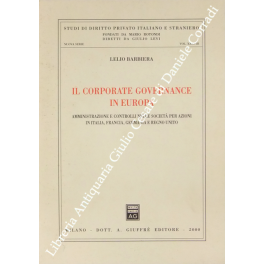 Il corporate Governance in Europa. Amministrazione e controlli nelle società …