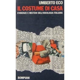 Il costume di casa. Evidenze e misterii dell'ideologia italiana