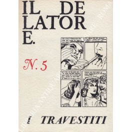 Il delatore. Numero 5 - I travestiti. Disegni originali di …
