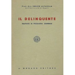 Il delinquente. Trattato di psicologia criminale